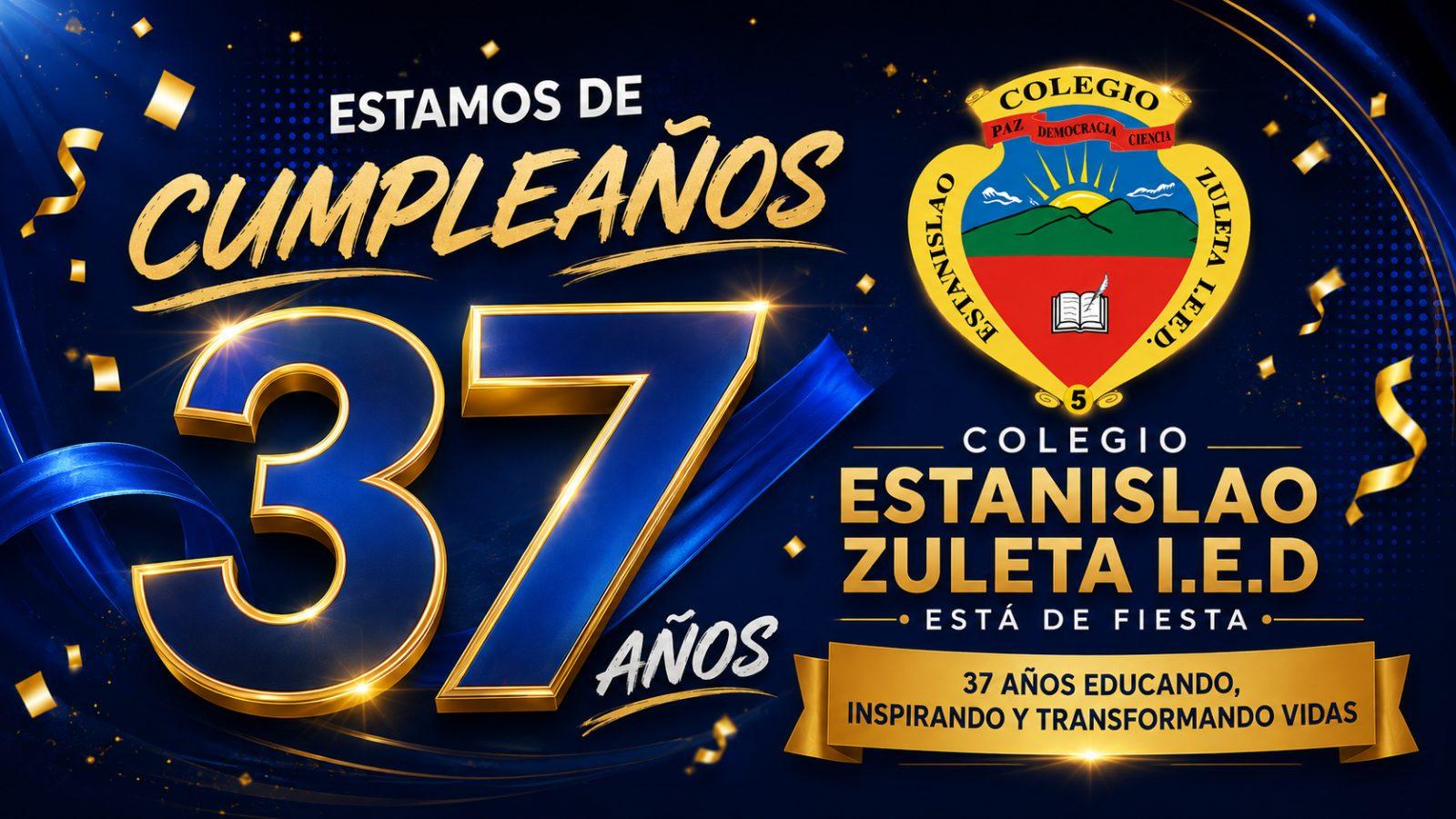 ¡Estamos de aniversario! Nuestro colegio cumple 37 años